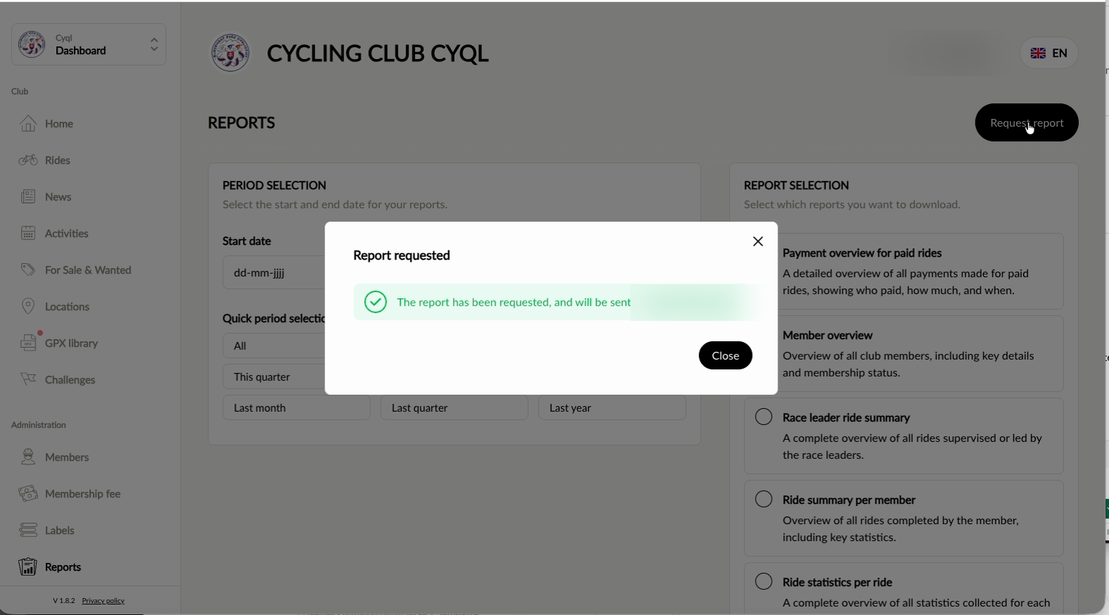 The Report requested message with a green confirmation and the Close button